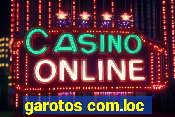 garotos com.loc